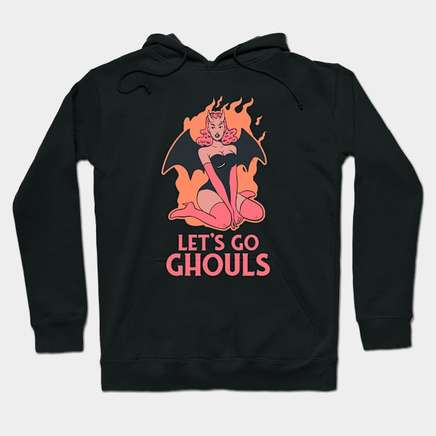 Let's Go Ghouls // Vintage Sexy Devil Woman Funny Halloween Hoodie by SLAG_Creative